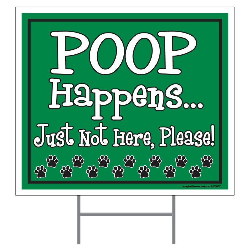 Imagine This Poop Happens Yard Sign, Green